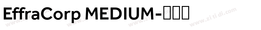 EffraCorp MEDIUM字体转换